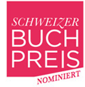 Schweizer Buchpreis Nominiert